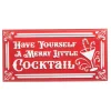 Raz 19.5" Have Yourself A Merry Little Cocktail Metal Christmas Sign 4359004